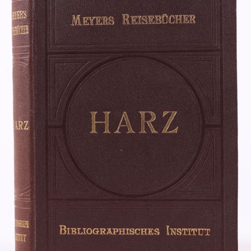 "Der Harz". Meyers Reisebücher "La résine". Les livres de voyage de Meyer. Gross&hellip;