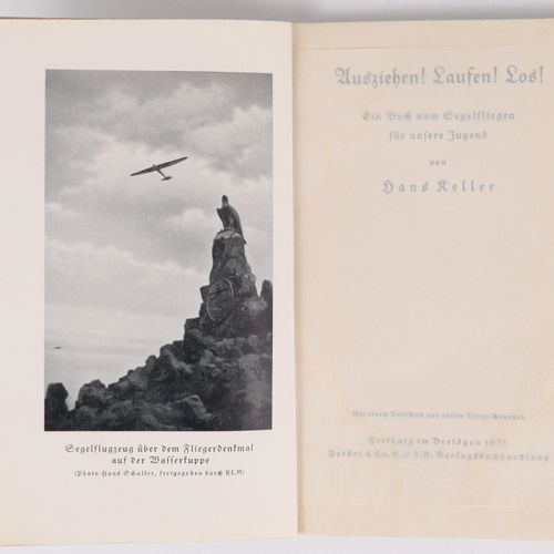 Keller, Hans - Segelflug "Déshabiller ! Laufen !, Los !, Ein Buch vom Segelflieg&hellip;