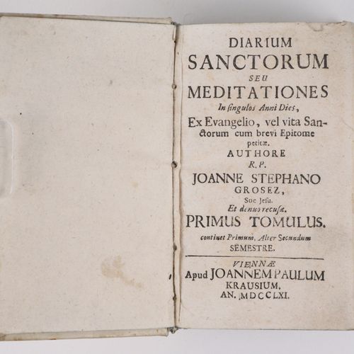 Grosez, Johannes Stephan "Diarium Sanctorum seu Meditationes in Singulos Anni Di&hellip;