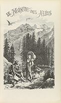 Null 1870.书：（旅行）。LE MONDE DES ALPES ou description pittoresque des montagnes de &hellip;