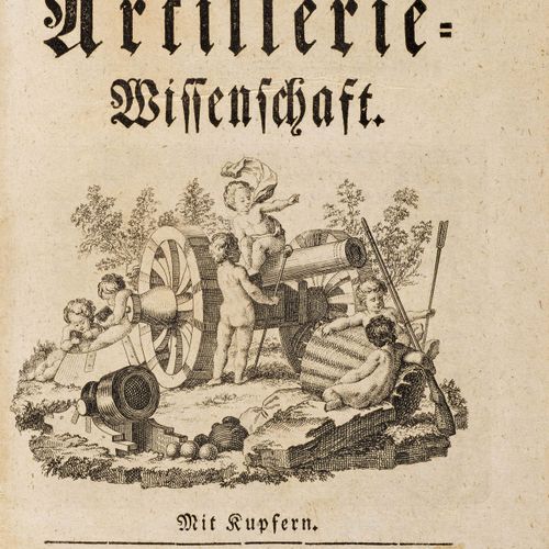 Null MILITARIA - Artillery -
Saueracker, Heinrich Wilhelm.
《实用炮兵学手册》。3卷。有了GEST。标&hellip;