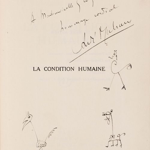 Null Malraux, André.

La Condition Humaine.有亲笔签名。作者在书名前的献词和绘画。
巴黎，《法国新报》编辑部，1933&hellip;