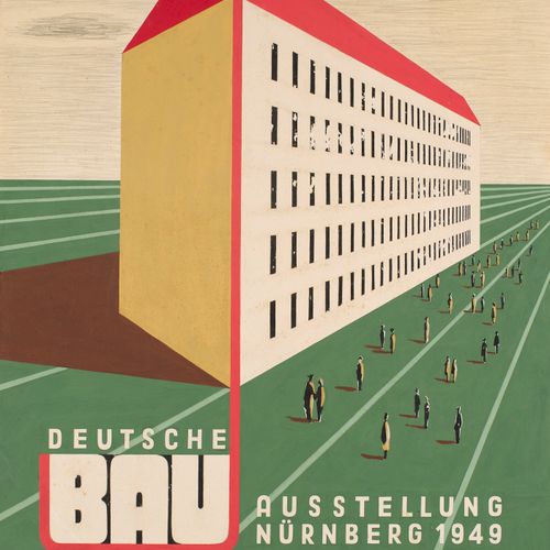Wolf, Herbert Deutsche Bau-Ausstellung Nürnberg 1949. Original-Plakatentwurf. Go&hellip;