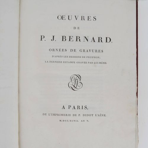 BERNARD (Pierre Joseph). Œuvres, ornées de gravures d'après les desseins de PRUD&hellip;