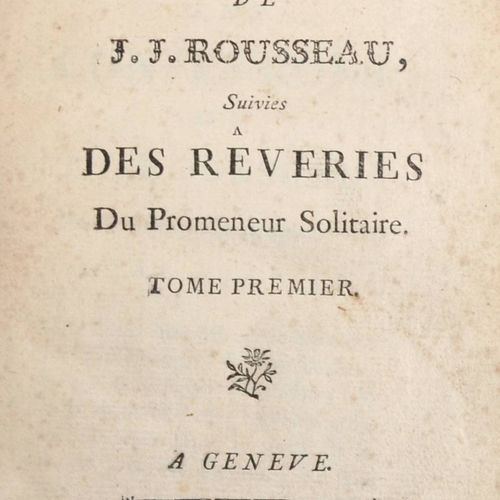 ROUSSEAU (Jean-Jacques). 忏悔录[第一部分]之后是孤独的行者的遐想。日内瓦，sn，1782年。2卷8页，[2]页，471页，[2]页，2&hellip;