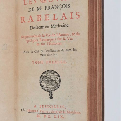 RABELAIS (François). Les Œuvres [...] augmentées de la vie de l'Auteur & de quel&hellip;