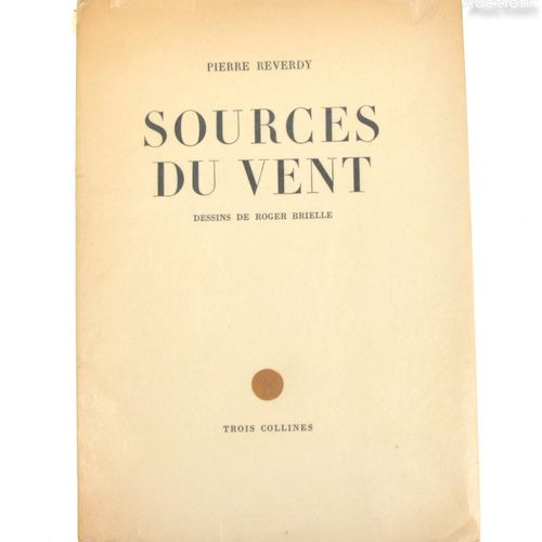 REVERDY (Pierre). 风的来源。罗杰-布莱尔的绘画作品。日内瓦-巴黎，Trois collines, [1946]. 8开本平装书，印刷封面填充。&hellip;