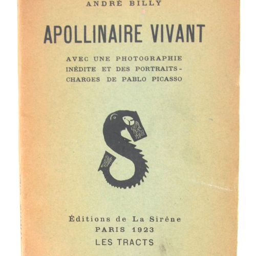 BILLY (André). Apollinaire vivant. Avec une photographie inédite et des portrait&hellip;