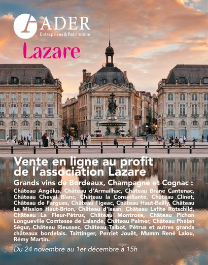[VENTE EN LIGNE] Grands vins de Bordeaux, Champagne et Cognac, au profit de l'association Lazare