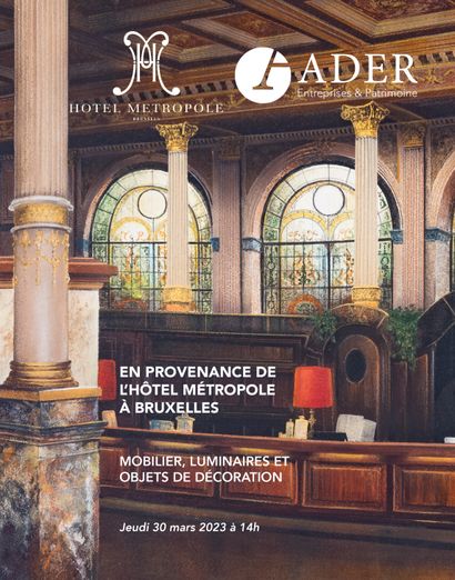 [VENTE LIVE] En provenance de l'Hôtel Métropole à Bruxelles : Mobilier, Luminaires et Objets de décoration