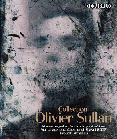 Collection Olivier Sultan - Nouveau regard sur l'art contemporain africain.