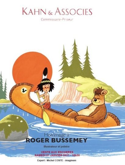 BANDE DESSINÉE - HOMMAGE A ROGER BUSSEMEY, ILLUSTRATEUR ET PEINTRE 1920-1988, et divers.