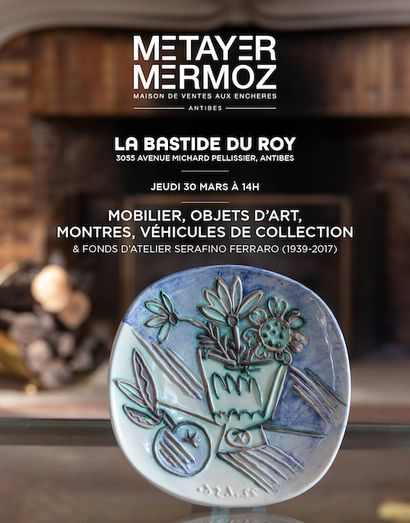 FURNITURE, OBJETS D'ART, WATCHES AND VEHICLES OF COLLECTION - AT LA BASTIDE DU ROY (ANTIBES) - & FONDS D'ATELIER S. FERRARO
