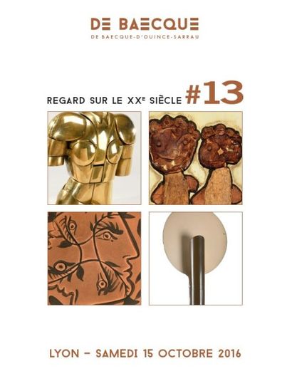 REGARD SUR LE XXe SIECLE #13 : TABLEAUX - SCULPTURES - PHOTOGRAPHIES - DESIGN