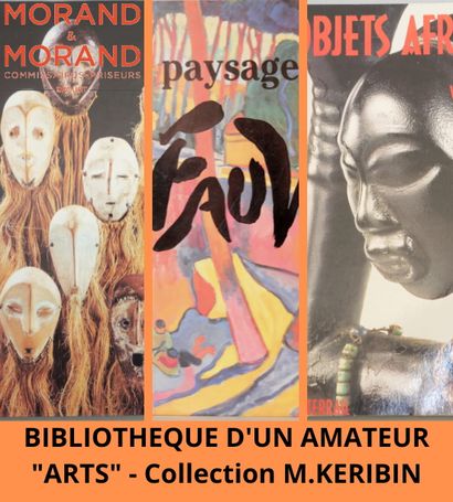 BIBLIOTHEQUE D'UN AMATEUR - ARTS - Collection de M. Guy KERIBIN