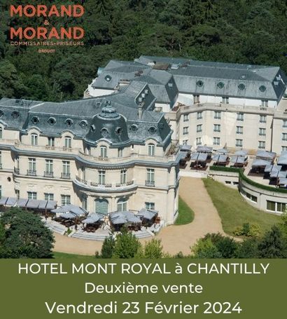 DECORATION AND FURNISHINGS FOR THE MONT ROYAL HOTEL IN CHANTILLY - PART II 