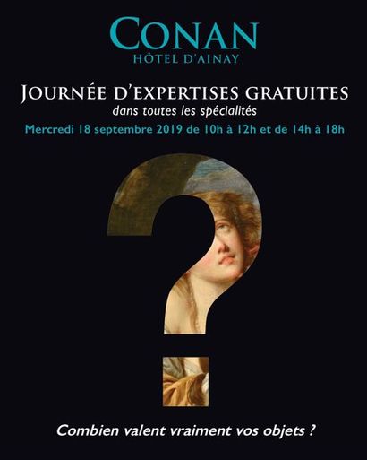 JOURNEE D'EXPERTISE GRATUITE : Mobilier et Objets d'art, Bijoux et Montres, Mode et Vintage, Tableaux anciens et modernes, Art du XXème siècle, Design, ...  