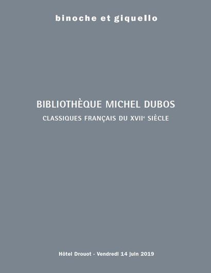 BIBLIOTHÈQUE MICHEL et COLOMBE DUBOS - CLASSIQUES FRANÇAIS DU XVIIe siècle