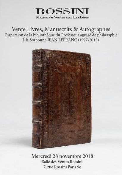 Vente cataloguée Livres, Manuscrits & Autographes : dispersion de la bibliothèque du Professeur agrégé de philosophie à la Sorbonne JEAN LEFRANC (1927-2015)