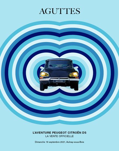 L'AVENTURE PEUGEOT CITROËN DS, LA VENTE OFFICIELLE - Aguttes