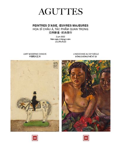PEINTRES D'ASIE, ŒUVRES MAJEURES [33] L'ART MODERNE CHINOIS - 中国现代艺术 [34] L'INDOCHINE AU XXE SIÈCLE - ĐÔNG DUO'NG THẾ KỶ 20
