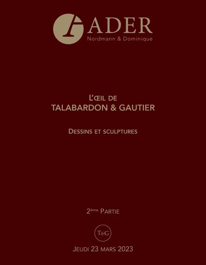 DESSINS & SCULPTURES - L'OEIL DE TALABARDON & GAUTIER