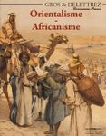 Orientalisme & Africanisme (Livres - Manuscrits - Iconographie - Objets commémoratifs)