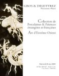 Collection de Porcelaines & Faïences étrangères et françaises, Art d’Extrême Orient