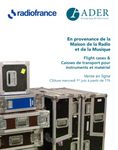 [VENTE EN LIGNE] EN PROVENANCE DE LA MAISON DE LA RADIO ET DE LA MUSIQUE : FLIGHT CASES ET CAISSES DE TRANSPORT POUR INSTRUMENTS