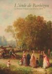 L'ECOLE DE BARBIZON La peinture française du XIXe siècle