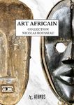 AFRICAN ART / Nicolas Rousseau Collection - ATHMOS Gallery