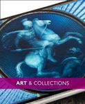ART & COLLECTIONS