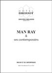 MAN RAY AND HIS CONTEMPORARIES - Part 1: Lots 1 to 94