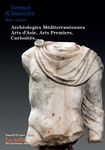 Archéologie méditerranéenne, art d'Asie, objets de curiosité