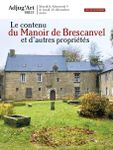 The contents of the BRESCANVEL Manor House and other properties