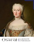 La royauté à Versailles : mobiliers, objets d'art, tableaux, armes