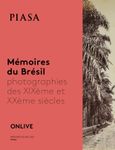 Photographies des XIXème et XXème siècles - Mémoire du Brésil
