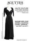 HAUTE COUTURE – COSTUMES ANCIENS