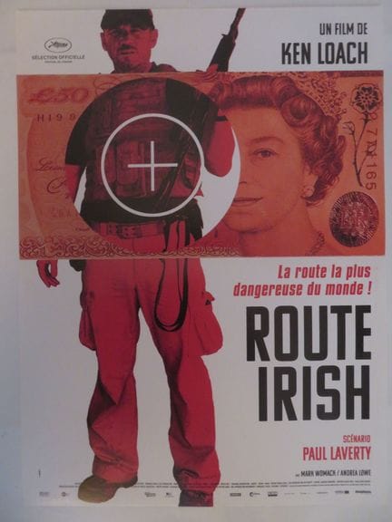 «Route Irish»: (2010) di Ken LOACH con Mark Womack