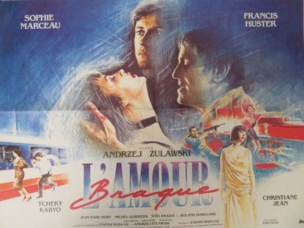 «L'Amour Braque»: (1985) di Andrzej ZULAWSKI con S