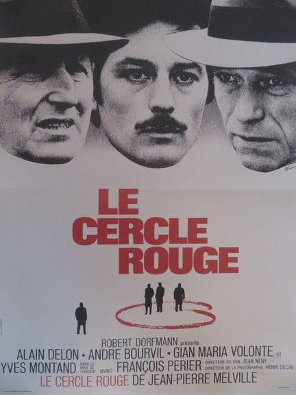 «Le Cercle Rouge»: (1970) de Jean-Pierre MELVILLE 
