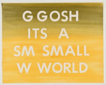 Edward Ruscha (Américain, 1937)
G GOSH ITS A SM SM