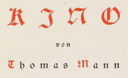 Mann, Thomas. Kino / Novel Fragment. Gera, F.Blau,