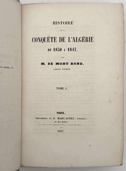 [ALGERIA]. MONT ROND (by). HISTORY OF THE CONQUEST
