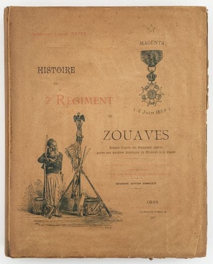 [ALGERIA]. SPITZ (J.). HISTORY OF THE 2nd ZOUAVE R
