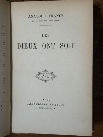 FRANCIA (Anatole) - *Les dieux ont soif*, París, C