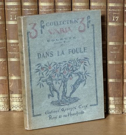 COLETTE (Sidonie Gabrielle) - «Dans la foule», Edi