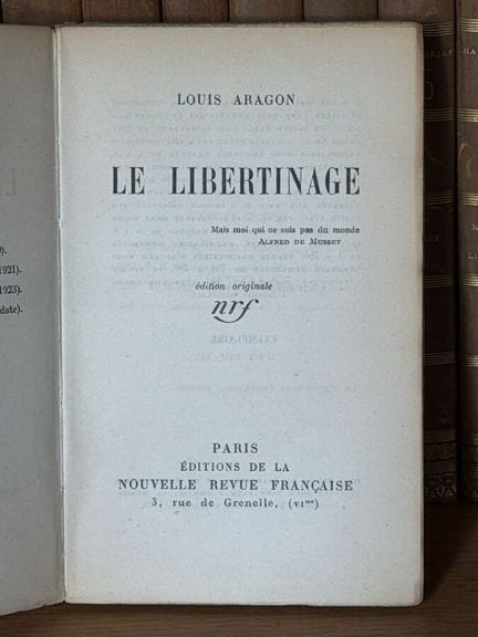 ARAGÓN (Louis) - *Le Libertinage*, nrf, 1924. Edic