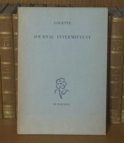 COLETTE (Sidonie Gabrielle) - *Le Journal intermit