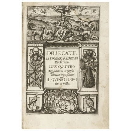 Raimondi, Eugenio. Delle caccie... libros cuatro. 